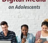 Effects of Digital Media on Adolescents