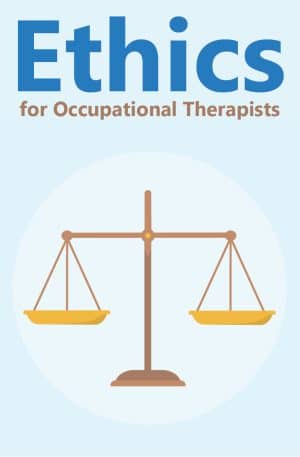 Ethics for Occupational Therapists