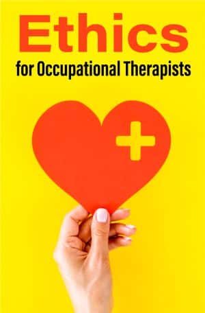 Ethics for Occupational Therapists (OTs)