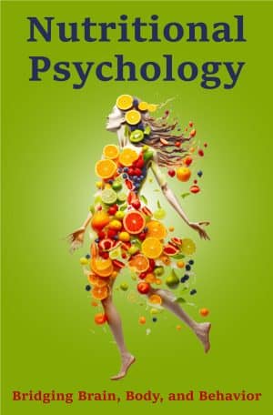 Nutritional Psychology: Bridging Brain, Body, and Behavior