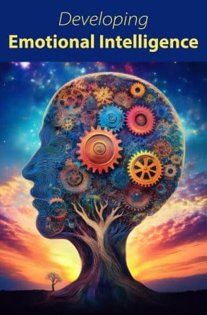 Developing Emotional Intelligence